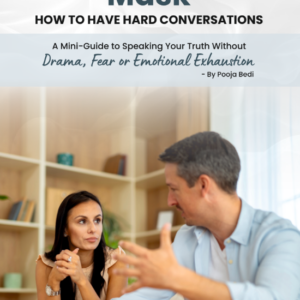 The Positivity Mask: How To Have Hard Conversations